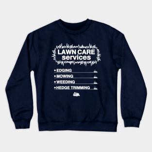 lawn care services Crewneck Sweatshirt